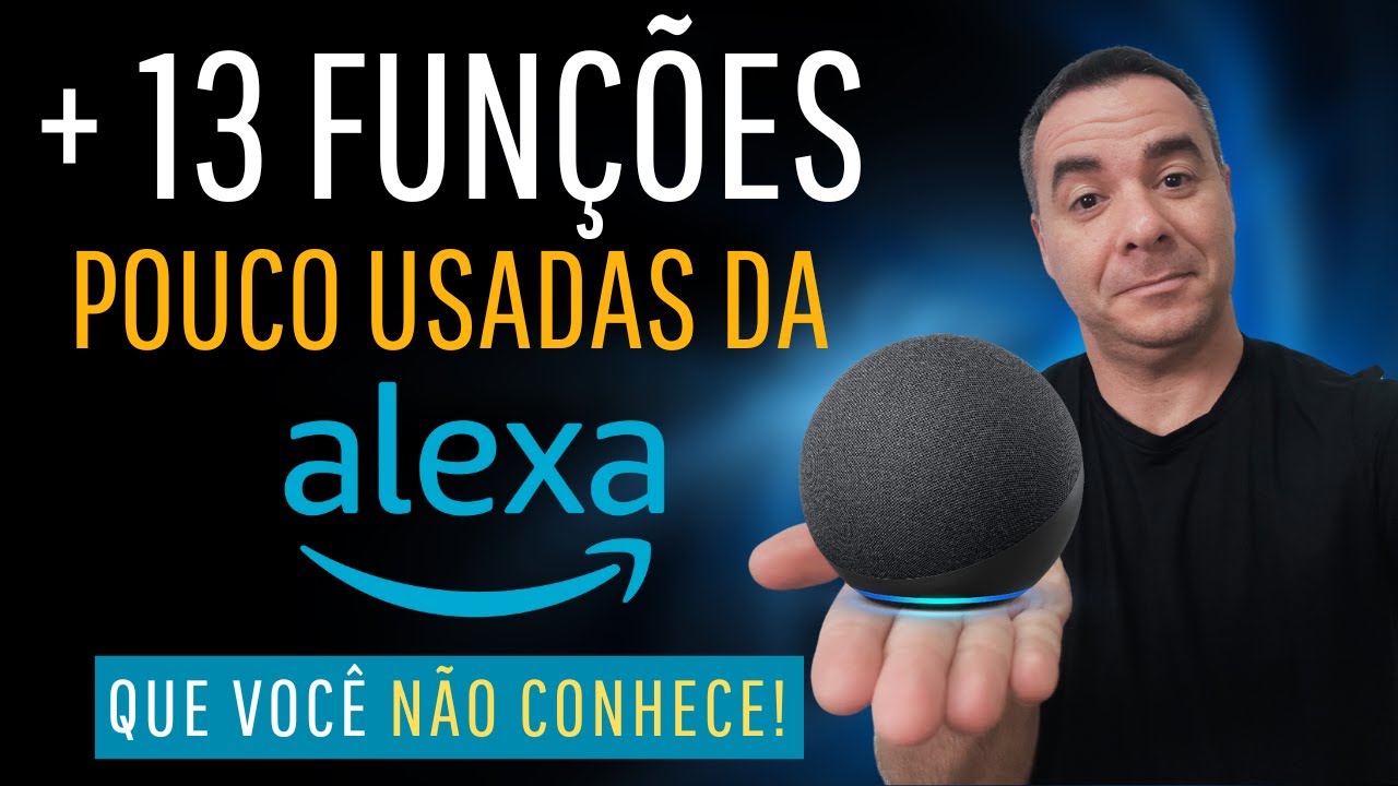 + 13 Funções da ALEXA que você NÃO CONHECE
